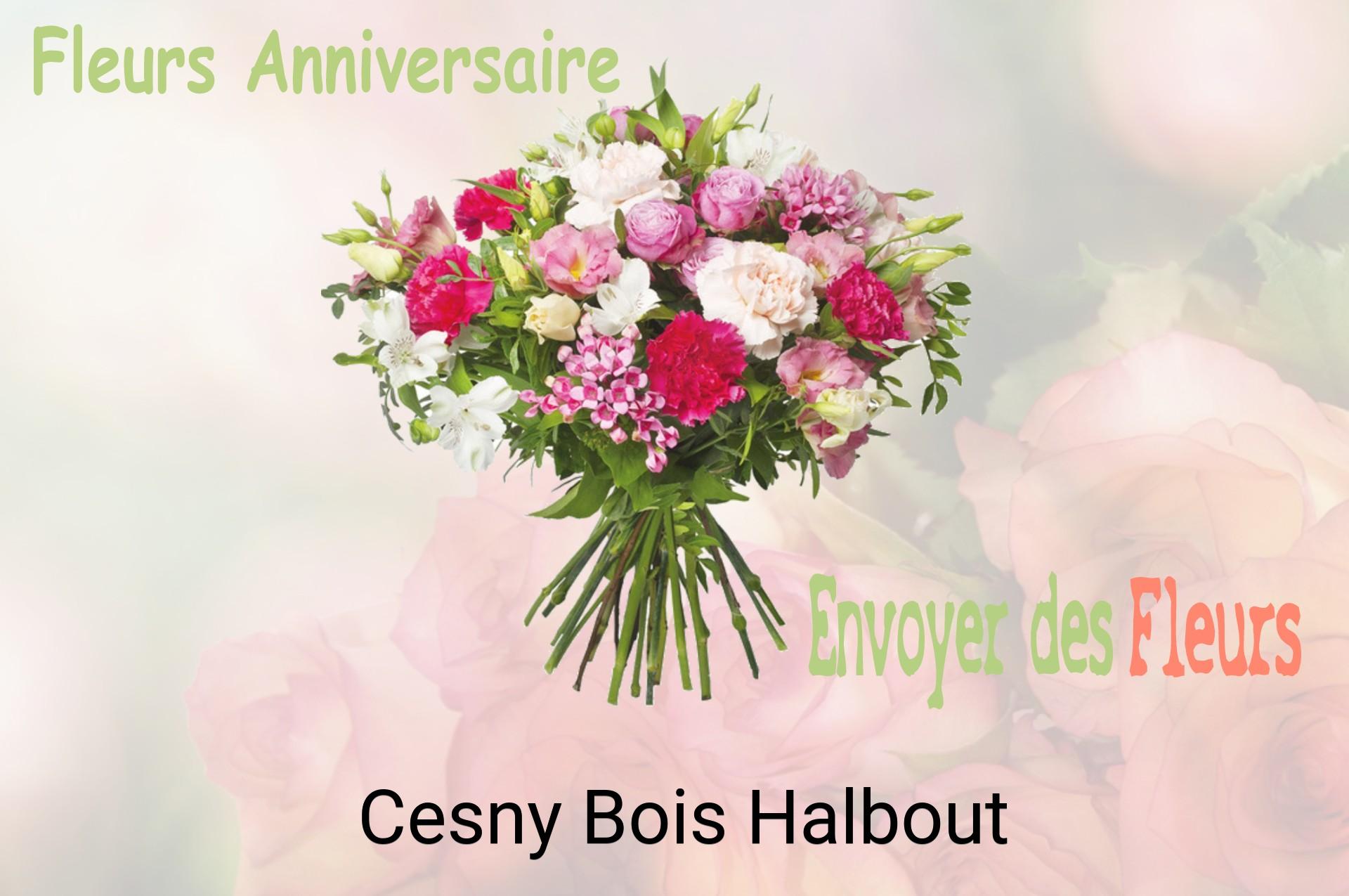 Bouquet de fleurs d’anniversaire livré à Cesny-Bois-Halbout